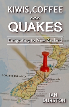 Paperback Kiwis, Coffee, and Quakes: Emigrating to New Zealand Book