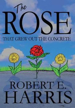 Hardcover The Rose That Grew Out the Concrete Book