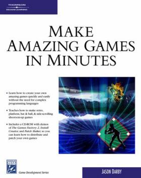 Paperback Make Amazing Games in Minutes [With CDROM] Book