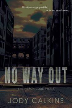Paperback No Way Out (The Hexon Code) Book