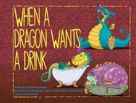Staple Bound When a Dragon Wants a Drink Book