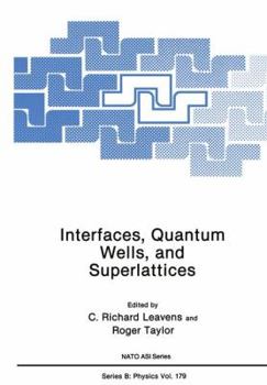 Paperback Interfaces, Quantum Wells, and Superlattices Book