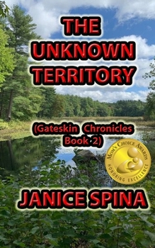 Paperback The Unknown Territory: Gateskin Chronicles Book 2 Book