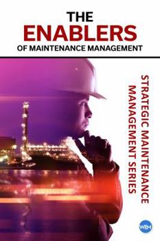 Paperback The Enablers of Maintenance Management Book