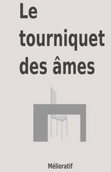 Paperback Le tourniquet des âmes [French] Book
