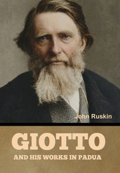 Hardcover Giotto and his works in Padua Book