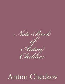 Paperback Note-Book of Anton Chekhov Book