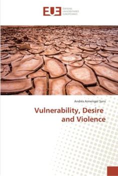 Paperback Vulnerability, Desire and Violence Book