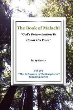 Paperback The Book of Malachi: God's determination to honor His vows Book