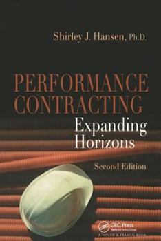 Hardcover Performance Contracting: Expanding Horizons, Second Edition Book