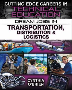 Library Binding Dream Jobs in Transportation, Distribution and Logistics Book