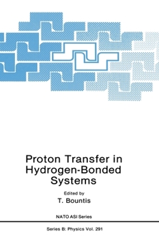 Proton Transfer in Hydrogen-Bonded Systems (NATO Science Series: B:)