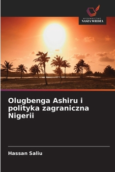 Paperback Olugbenga Ashiru i polityka zagraniczna Nigerii [Polish] Book