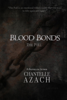 Paperback Blood Bonds - The Pull: The Pull Book