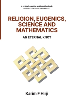 Paperback Religion, Eugenics, Science and Mathematics: An Eternal Knot Book