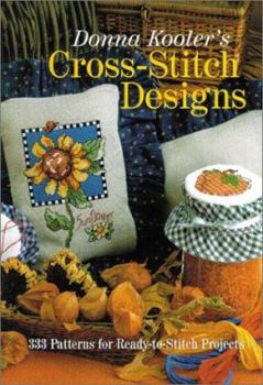 Paperback Donna Kooler's Cross-Stitch Designs: 333 Patterns for Ready-to-Stitch Projects Book