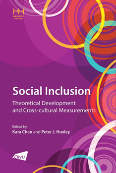 Paperback The Social Inclusion: Theoretical Development and Cross-Cultural Measurements Book