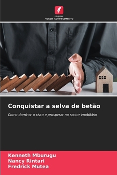 Conquistar a selva de betão (Portuguese Edition)