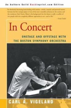 Paperback In Concert: Onstage and Offstage with the Boston Symphony Orchestra Book
