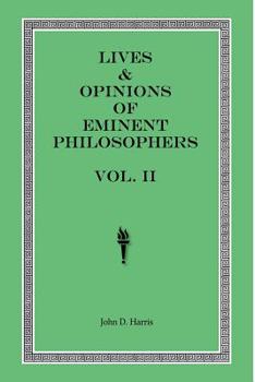 Paperback Lives & Opinions of Eminent Philosophers - Volume II Book