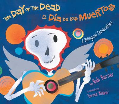 Hardcover The Day of the Dead/El Dia de Los Muertos Book