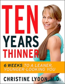 Paperback Ten Years Thinner: Six Weeks To A Leaner Younger Looking You Book