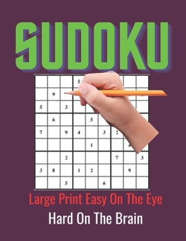 Paperback Sudoku Ultimate Very Difficult: These Sudoku Puzzles For Adults are Very Difficult. Large Primt Sudoku Puzzles Book