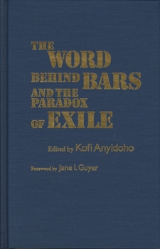 Hardcover The Word Behind Bars and the Paradox of Exile Book