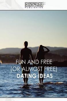 Paperback Fun and Free (or almost Free) Dating Ideas Book