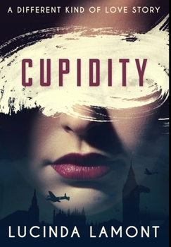 Hardcover Cupidity: Premium Large Print Hardcover Edition [Large Print] Book