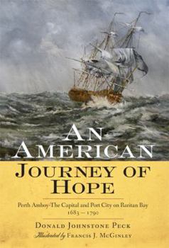"American Journey of Hope : Perth Amboy-The Capital and Port City on Raritan Bay "