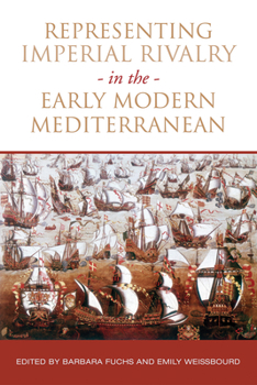 Hardcover Representing Imperial Rivalry in the Early Modern Mediterranean Book