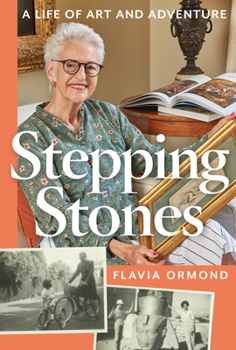 Hardcover Stepping Stones: A Life of Art and Adventure Book