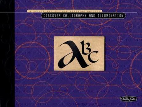 Hardcover Discover Calligraphy and Illumination: A Deluxe Art Set for Aspiring Artists Book