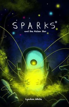 Hardcover Sparks and the Fallen Star Book