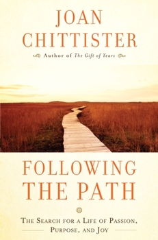 Hardcover Following the Path: The Search for a Life of Passion, Purpose, and Joy Book