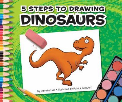 Library Binding 5 Steps to Drawing Dinosaurs Book