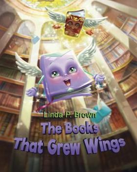 Paperback The Books That Grew Wings Book