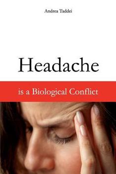 Paperback Headache is a Biological Conflict Book