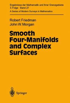 Paperback Smooth Four-Manifolds and Complex Surfaces Book