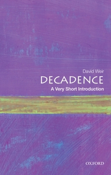 Paperback Decadence: A Very Short Introduction Book