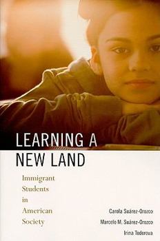 Paperback Learning a New Land: Immigrant Students in American Society Book