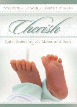 Paperback Cherish: Quiet Moments for Moms and Dads Book
