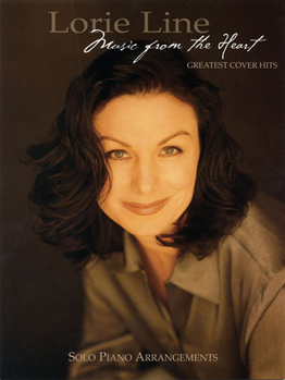 Paperback Lorie Line - Music from the Heart: Greatest Cover Hits Book