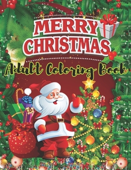 Paperback Merry Christmas Adult Coloring Book: a beautiful coloring book