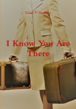 Paperback I Know You Are There Book