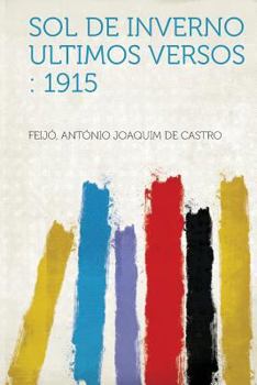 Paperback Sol de Inverno Ultimos Versos: 1915 [Portuguese] Book