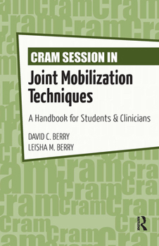 Paperback Cram Session in Joint Mobilization Techniques: A Handbook for Students & Clinicians Book