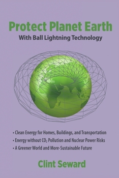 Paperback Protect Planet Earth With Ball Lightning Technology Book