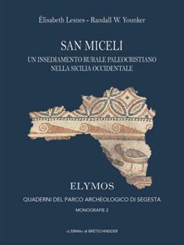 Paperback San Miceli: Un Insediamento Rurale Paleocristiano Nella Sicilia Occidentale [Italian] Book